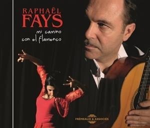 Mi Camino Con El Flamenco - Rapha¿l Fa¿s