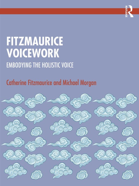 Fitzmaurice Voicework - Catherine Fitzmaurice, Michael Morgan