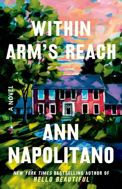 Within Arm's Reach - Ann Napolitano