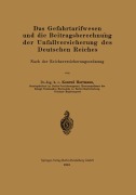 Cover-Bild zum Titel 'Das Gefahrtarifwesen und die Beitragsberechnung der Unfallversicherung des Deutschen Reiches' von 'Konrad Hartmann'