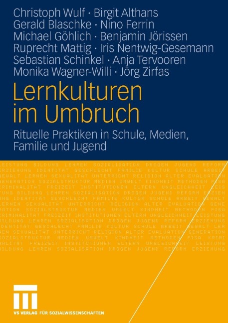 Lernkulturen im Umbruch - Christoph Wulf, Anja Tervooren, Jörg Zirfas, Nino Ferrin, Michael Göhlich