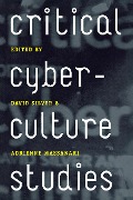 Critical Cyberculture Studies - 