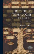 Cover-Bild zum Titel 'Recueil De Genéalogies Lilloises; Volume 12' von 'Paul Denis Du Péage'