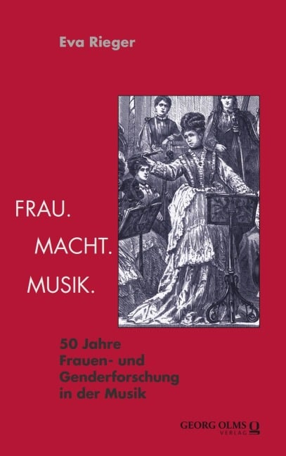Frau. Macht. Musik. - Eva Rieger