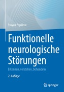 Cover-Bild zum Titel 'Funktionelle neurologische Störungen' von 'Stoyan Popkirov'