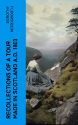 Cover-Bild zum Titel 'Recollections of a Tour Made in Scotland A.D. 1803' von 'Dorothy Wordsworth'