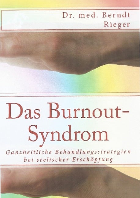 Das Burnout-Syndrom - Berndt Rieger