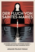Cover-Bild zum Titel 'Der Fluch von Saintes-Maries' von 'Armand Peloux-Vignac'