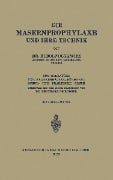 Die Masernprophylaxe und Ihre Technik - Rudolf Degkwitz