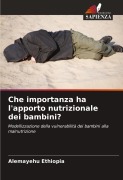 Cover-Bild zum Titel 'Che importanza ha l'apporto nutrizionale dei bambini?' von 'Alemayehu Ethiopia'