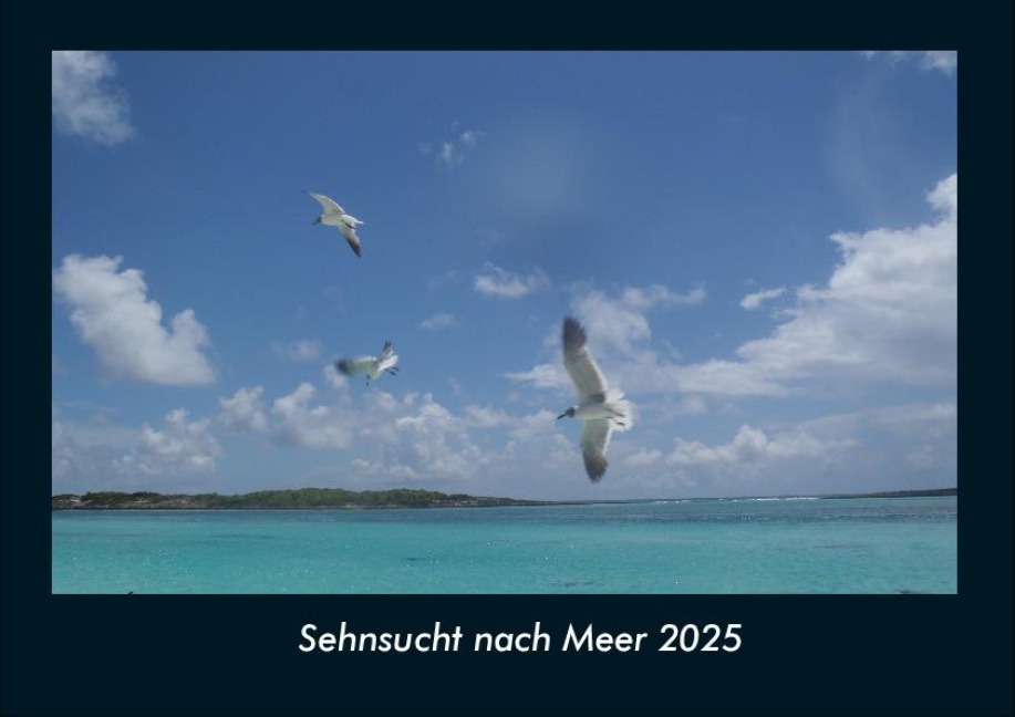 Sehnsucht nach Meer 2025 Fotokalender DIN A4 - Tobias Becker