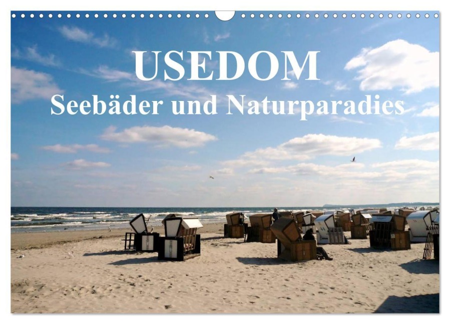 USEDOM - Seebäder und Naturparadies (Wandkalender 2026 DIN A3 quer), CALVENDO Monatskalender - Art-Motiva Art-Motiva