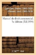 Manuel de Droit Commercial. 3e Édition - Charles Lyon-Caen