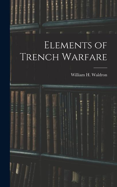 Elements of Trench Warfare - 