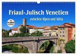 Cover-Bild zum Titel 'Friaul-Julisch Venetien - zwischen Alpen und Adria (Wandkalender 2027 DIN A3 quer), CALVENDO Monatskalender' von 'Lianem'