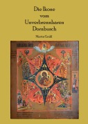 Cover-Bild zum Titel 'Die Ikone vom Unverbrennbaren Dornbusch' von 'Martin Grahl'