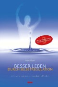 Cover-Bild zum Titel 'Besser leben durch Selbstregulation' von 'Meyer Frank'