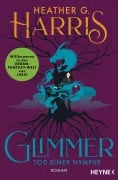 Cover-Bild zum Titel 'Glimmer - Tod einer Nymphe' von 'Heather G. Harris'