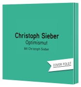 Cover-Bild zum Titel 'Optimismut' von 'Christoph Sieber'