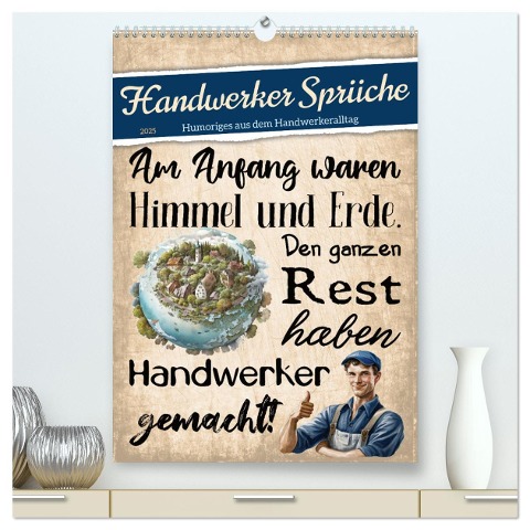 Handwerker Sprüche (hochwertiger Premium Wandkalender 2025 DIN A2 hoch), Kunstdruck in Hochglanz - Sabine Löwer