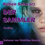 Cover-Bild zum Titel 'Der Sammler' von 'Ruben Schwarz'
