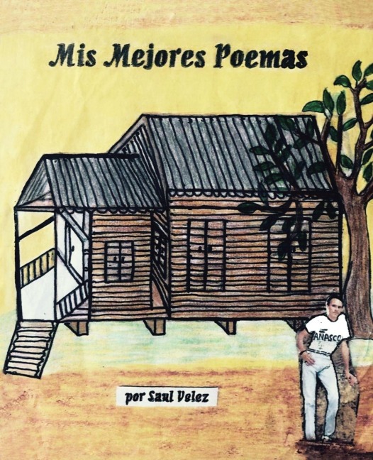 Mis Mejores Poemas - Saul Velez