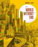 Cover-Bild zum Titel 'World Without End' von 'Jean-Marc Jancovici, Christophe Blain'