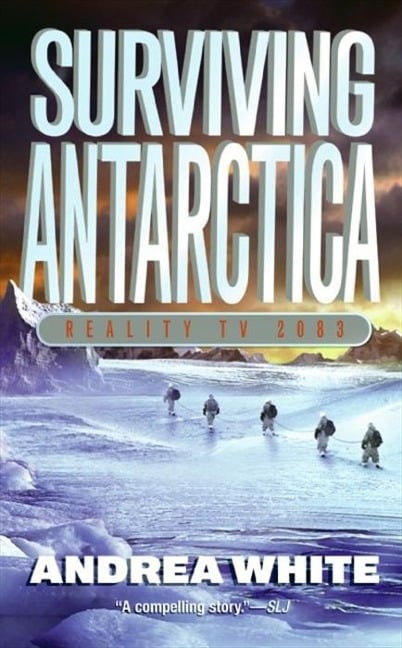 Surviving Antarctica - Andrea White