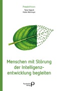 Cover-Bild zum Titel 'Menschen mit Störung der Intelligenzentwicklung begleiten' von 'Tanja Sappok, Meike Wehmeyer'