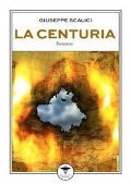 La Centuria - Giuseppe Scalici