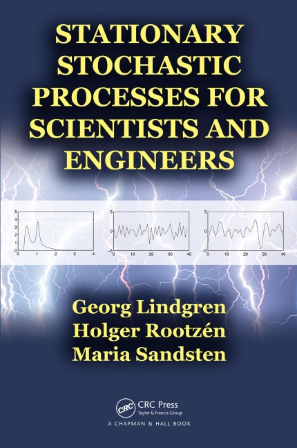 Stationary Stochastic Processes for Scientists and Engineers - Georg Lindgren, Maria Sandsten, Holger Rootzen