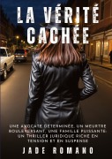 Cover-Bild zum Titel 'La Vérité Cachée' von 'Jade Romano'
