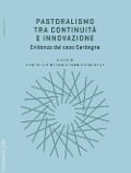 Cover-Bild zum Titel 'Pastoralismo tra continuità e innovazione. Evidenze dal caso Sardegna' von ''