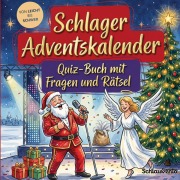 Cover-Bild zum Titel 'Schlager-Adventskalender: Quiz-Buch mit Fragen und Rätsel' von 'Schlauvento Interactive'