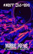 Cover-Bild zum Titel 'Morbid Poems of Addiction & Homocide' von 'Ghost Necrosis'