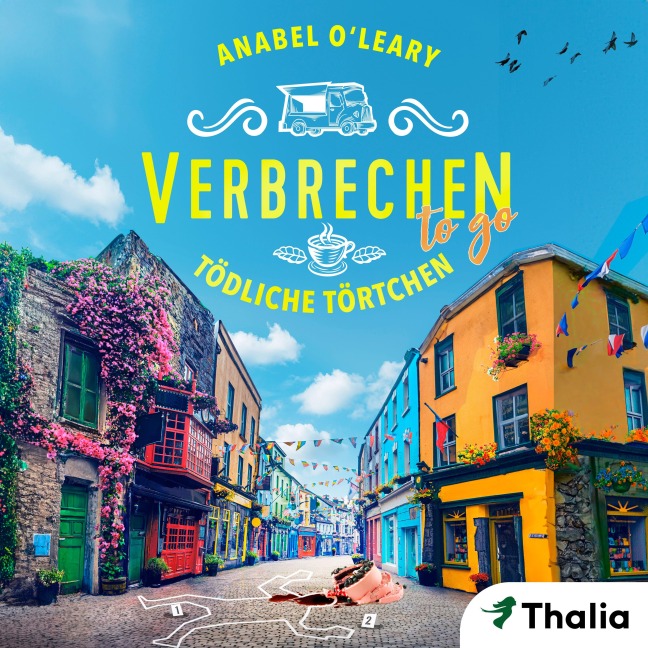 Verbrechen to go - Tödliche Törtchen - Anabel O'Leary