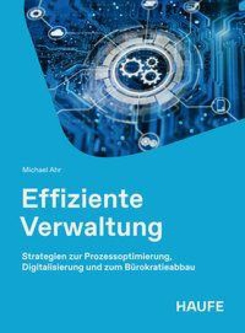 Effiziente Verwaltung - Michael Ahr
