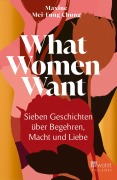 Cover-Bild zum Titel 'What Women Want' von 'Maxine Mei-Fung Chung'