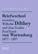 Cover-Bild zum Titel 'Briefwechsel zwischen Wilhelm Dilthey und dem Grafen Paul Yorck von Wartenburg 1877 - 1897' von ''
