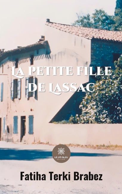 La petite fille de Lassac - Fatiha Terki Brabez