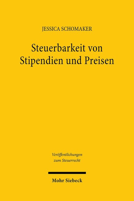 Steuerbarkeit von Stipendien und Preisen - Jessica Schomaker