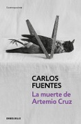 La muerte Artemio Cruz - Carlos Fuentes