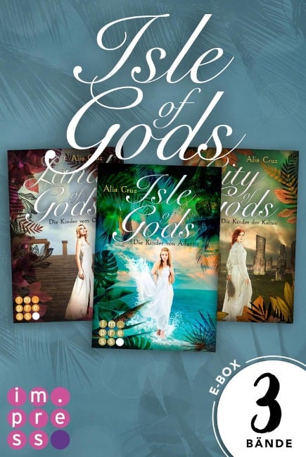 Gods: Alle Bände der Romantasy-Reihe in einer E-Box! - Alia Cruz