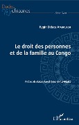 Cover-Bild zum Titel 'Le droit des personnes et de la famille au Congo' von 'Hygin Didace Amboulou'