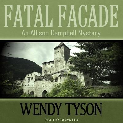 Fatal Facade Lib/E - Wendy Tyson