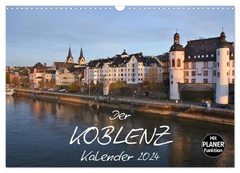 Der Koblenz Kalender (Wandkalender 2024 DIN A3 quer), CALVENDO Monatskalender - Jutta Heußlein