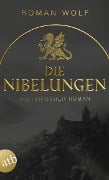 Cover-Bild zum Titel 'Die Nibelungen' von 'Roman Wolf'