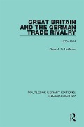 Cover-Bild zum Titel 'Great Britain and the German Trade Rivalry' von 'Ross J. S. Hoffman'