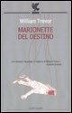 Cover-Bild zum Titel 'Marionette del destino' von 'William Trevor'