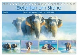 Cover-Bild zum Titel 'Elefanten am Strand. Zwischen Wellen, Sonne und Sand (Tischkalender 2027 DIN A5 quer), CALVENDO Monatskalender' von 'Rose Hurley'